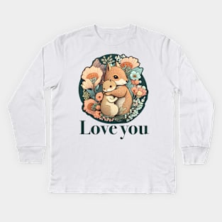 Mother and Baby Squirrel Embracing in Flowers Garden Love you Kids Long Sleeve T-Shirt